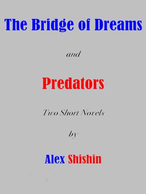cover image of The Bridge of Dreams and Predators
